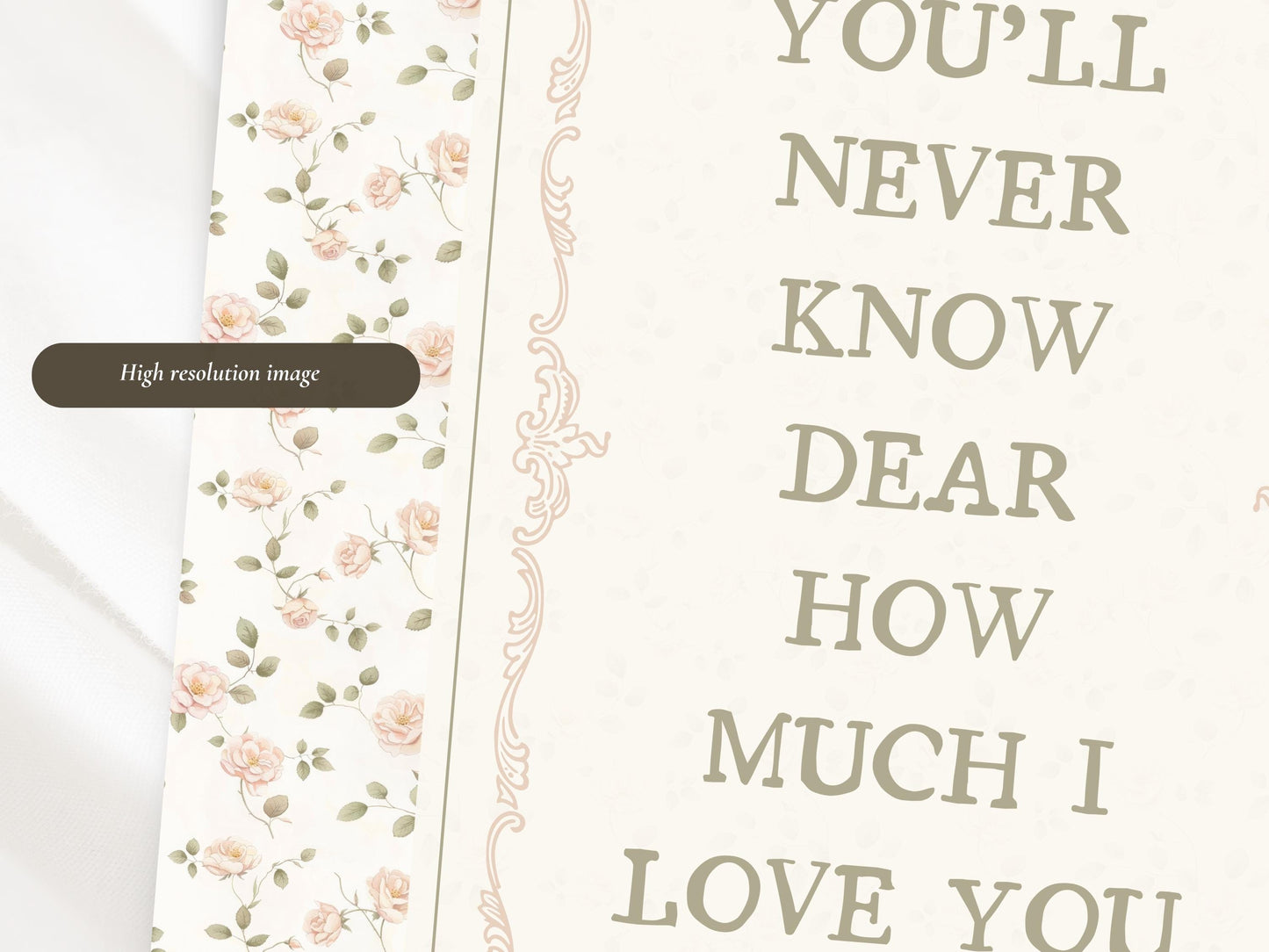 Nursery Wall Art Print – “You’ll Never Know Dear How Much I Love You” (Digital Download)